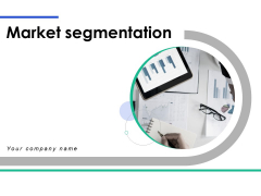Market Segmentation Ppt PowerPoint Presentation Complete Deck With Slides Market Segmentation Ppt PowerPoint Presentation Complete Deck With Slides