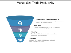 Market Size Trade Productivity Ppt PowerPoint Presentation Portfolio Summary Market Size Trade Productivity Ppt PowerPoint Presentation Portfolio Summary