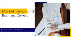 Market Trends And Business Drivers Ppt PowerPoint Presentation Complete Deck With Slides Market Trends And Business Drivers Ppt PowerPoint Presentation Complete Deck With Slides