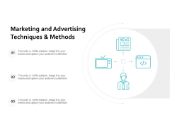 Marketing And Advertising Techniques And Methods Ppt PowerPoint Presentation Gallery Brochure