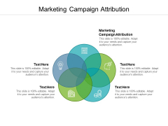 Marketing Campaign Attribution Ppt PowerPoint Presentation Portfolio Samples Cpb Pdf Marketing Campaign Attribution Ppt PowerPoint Presentation Portfolio Samples Cpb Pdf