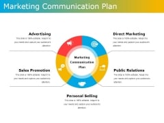 Marketing Communication Plan Ppt PowerPoint Presentation Ideas Diagrams Marketing Communication Plan Ppt PowerPoint Presentation Ideas Diagrams