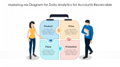 Marketing Mix Diagram For Data Analytics For Accounts Receivable Ppt Icon Pictures PDF