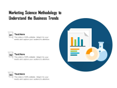 Marketing Science Methodology To Understand The Business Trends Ppt PowerPoint Presentation File Outfit PDF Marketing Science Methodology To Understand The Business Trends Ppt PowerPoint Presentation File Outfit PDF