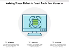 Marketing Science Methods To Extract Trends From Information Ppt PowerPoint Presentation File Professional PDF Marketing Science Methods To Extract Trends From Information Ppt PowerPoint Presentation File Professional PDF