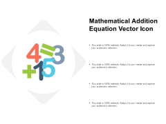 Mathematical Addition Equation Vector Icon Ppt Powerpoint Presentation Model Elements