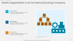 Matrix Organization Icon For Manufacturing Company Microsoft PDF Matrix Organization Icon For Manufacturing Company Microsoft PDF