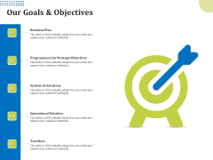 Means Of Communication During Disaster Management Our Goals And Objectives Ppt Infographic Template Inspiration PDF Means Of Communication During Disaster Management Our Goals And Objectives Ppt Infographic Template Inspiration PDF