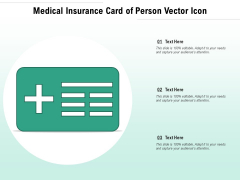 Medical Insurance Card Of Person Vector Icon Ppt PowerPoint Presentation Gallery Graphics PDF Medical Insurance Card Of Person Vector Icon Ppt PowerPoint Presentation Gallery Graphics PDF