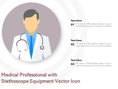 Medical Professional With Stethoscope Equipment Vector Icon Ppt PowerPoint Presentation File Graphics Template PDF Medical Professional With Stethoscope Equipment Vector Icon Ppt PowerPoint Presentation File Graphics Template PDF