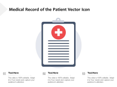 Medical Record Of The Patient Vector Icon Ppt PowerPoint Presentation Styles Show PDF Medical Record Of The Patient Vector Icon Ppt PowerPoint Presentation Styles Show PDF