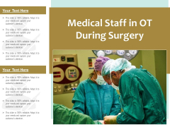Medical Staff In OT During Surgery Ppt PowerPoint Presentation Show Topics PDF Medical Staff In OT During Surgery Ppt PowerPoint Presentation Show Topics PDF