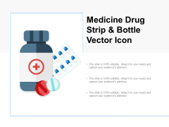 Medicine Drug Strip And Bottle Vector Icon Ppt PowerPoint Presentation Summary Icon Medicine Drug Strip And Bottle Vector Icon Ppt PowerPoint Presentation Summary Icon