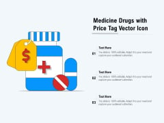 Medicine Drugs With Price Tag Vector Icon Ppt PowerPoint Presentation Inspiration PDF