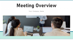 Meeting Overview Corporate Training Ppt PowerPoint Presentation Complete Deck With Slides