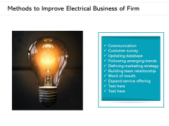 Methods To Improve Electrical Business Of Firm Ppt PowerPoint Presentation Gallery Guide PDF Methods To Improve Electrical Business Of Firm Ppt PowerPoint Presentation Gallery Guide PDF