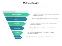 Metrics Service Ppt PowerPoint Presentation Gallery Show Cpb Metrics Service Ppt PowerPoint Presentation Gallery Show Cpb
