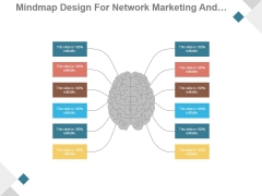 Mindmap Design For Network Marketing And Business Networking Ppt PowerPoint Presentation Show Mindmap Design For Network Marketing And Business Networking Ppt PowerPoint Presentation Show