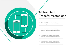 Mobile Data Transfer Vector Icon Ppt PowerPoint Presentation Layouts Microsoft PDF Mobile Data Transfer Vector Icon Ppt PowerPoint Presentation Layouts Microsoft PDF