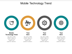 Mobile Technology Trend Ppt PowerPoint Presentation Layouts Skills Cpb