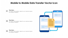 Mobile To Mobile Data Transfer Vector Icon Ppt Ideas Graphics Design PDF Mobile To Mobile Data Transfer Vector Icon Ppt Ideas Graphics Design PDF