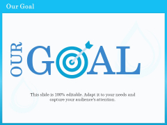 Monitoring And Evaluating Water Quality Our Goal Ppt Styles Format Ideas PDF Monitoring And Evaluating Water Quality Our Goal Ppt Styles Format Ideas PDF