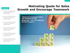 Motivating Quote For Sales Growth And Encourage Teamwork Ppt PowerPoint Presentation Summary Icons PDF Motivating Quote For Sales Growth And Encourage Teamwork Ppt PowerPoint Presentation Summary Icons PDF