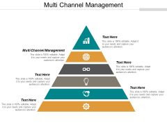 Multi Channel Management Ppt PowerPoint Presentation Layouts Topics Cpb Multi Channel Management Ppt PowerPoint Presentation Layouts Topics Cpb