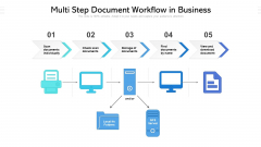 Multi Step Document Workflow In Business Ppt PowerPoint Presentation Gallery Model PDF Multi Step Document Workflow In Business Ppt PowerPoint Presentation Gallery Model PDF