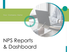 NPS Reports And Dashboard Ppt PowerPoint Presentation Complete Deck With Slides NPS Reports And Dashboard Ppt PowerPoint Presentation Complete Deck With Slides