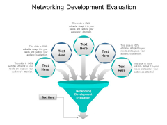 Networking Development Evaluation Ppt PowerPoint Presentation Infographic Template Infographic Template Cpb Networking Development Evaluation Ppt PowerPoint Presentation Infographic Template Infographic Template Cpb