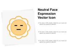 Neutral Face Expression Vector Icon Ppt PowerPoint Presentation Summary Guidelines Neutral Face Expression Vector Icon Ppt PowerPoint Presentation Summary Guidelines