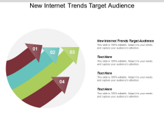 New Internet Trends Target Audience Ppt PowerPoint Presentation Infographics Cpb New Internet Trends Target Audience Ppt PowerPoint Presentation Infographics Cpb