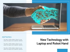 New Technology With Laptop And Robot Hand Ppt PowerPoint Presentation Styles Professional PDF New Technology With Laptop And Robot Hand Ppt PowerPoint Presentation Styles Professional PDF
