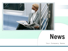 News Organization Business Ppt PowerPoint Presentation Complete Deck News Organization Business Ppt PowerPoint Presentation Complete Deck