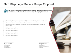 Next Step Legal Service Scope Proposal Ppt PowerPoint Presentation Slides Model Next Step Legal Service Scope Proposal Ppt PowerPoint Presentation Slides Model