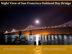 Night View Of San Francisco Oakland Bay Bridge Ppt PowerPoint Presentation Ideas Background Image PDF Night View Of San Francisco Oakland Bay Bridge Ppt PowerPoint Presentation Ideas Background Image PDF
