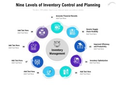 Nine Levels Of Inventory Control And Planning Ppt PowerPoint Presentation Summary Graphics Nine Levels Of Inventory Control And Planning Ppt PowerPoint Presentation Summary Graphics