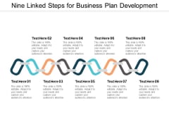 Nine Linked Steps For Business Plan Development Ppt PowerPoint Presentation Infographics Portfolio Nine Linked Steps For Business Plan Development Ppt PowerPoint Presentation Infographics Portfolio