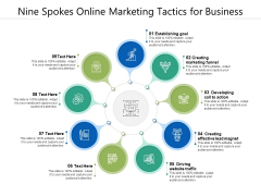 Nine Spokes Online Marketing Tactics For Business Ppt PowerPoint Presentation Gallery Background Designs PDF Nine Spokes Online Marketing Tactics For Business Ppt PowerPoint Presentation Gallery Background Designs PDF