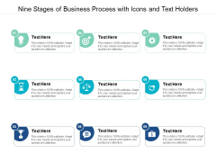 Nine Stages Of Business Process With Icons And Text Holders Ppt PowerPoint Presentation Professional Pictures Nine Stages Of Business Process With Icons And Text Holders Ppt PowerPoint Presentation Professional Pictures