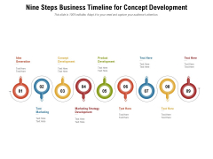 Nine Steps Business Timeline For Concept Development Ppt PowerPoint Presentation File Inspiration PDF Nine Steps Business Timeline For Concept Development Ppt PowerPoint Presentation File Inspiration PDF