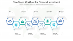 Nine Steps Workflow For Financial Investment Ppt PowerPoint Presentation File Inspiration PDF Nine Steps Workflow For Financial Investment Ppt PowerPoint Presentation File Inspiration PDF