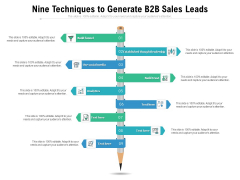 Nine Techniques To Generate B2B Sales Leads Ppt PowerPoint Presentation Outline Sample PDF Nine Techniques To Generate B2B Sales Leads Ppt PowerPoint Presentation Outline Sample PDF