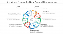 Nine Wheel Process For New Product Development Ppt PowerPoint Presentation Icon Inspiration PDF