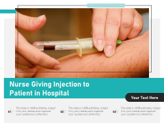 Nurse Giving Injection To Patient In Hospital Ppt PowerPoint Presentation Show Example File PDF Nurse Giving Injection To Patient In Hospital Ppt PowerPoint Presentation Show Example File PDF