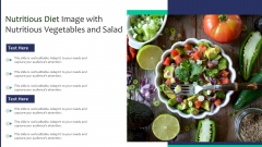 Nutritious Diet Image With Nutritious Vegetables And Salad Ppt PowerPoint Presentation Outline Examples PDF