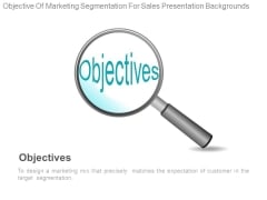 Objective Of Marketing Segmentation For Sales Presentation Backgrounds Objective Of Marketing Segmentation For Sales Presentation Backgrounds