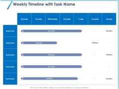 Occasion Planning Firm Overview Weekly Timeline With Task Name Ppt Styles Deck PDF Occasion Planning Firm Overview Weekly Timeline With Task Name Ppt Styles Deck PDF