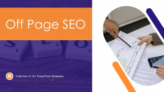 Off Page SEO Ppt PowerPoint Presentation Complete Deck With Slides